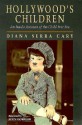 Hollywood's Children: An Inside Account of the Child Star Era - Diana Serra Cary, Kevin Brownlow