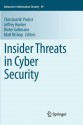 Insider Threats in Cyber Security - Christian W Probst, Jeffrey Hunker, Dieter Gollmann, Matt Bishop