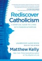 Rediscover Catholicism (Audiocd) - Matthew Kelly