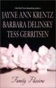 Family Passions - Jayne Ann Krentz, Tess Gerritsen, Barbara Delinsky