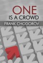 One Is a Crowd: Reflections of an Individualist (LvMI) - Frank Chodorov, John Chamberlain