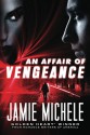 An Affair of Vengeance - Jamie Michele