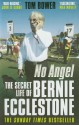 No Angel: The Secret Life of Bernie Ecclestone - Tom Bower