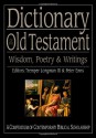 Dictionary of the Old Testament: Wisdom, Poetry & Writings (The IVP Bible Dictionary Series) - Tremper Longman III, Peter Enns, Richard P. Belcher Jr.