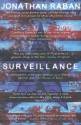 Surveillance: A Novel - Jonathan Raban