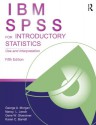 IBM SPSS for Introductory Statistics: Use and Interpretation, Fifth Edition - George A. Morgan, Nancy L. Leech, Gene W. Gloeckner