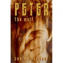 Peter the Wolf (Book 1) - Zoe E. Whitten