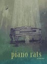 Piano Rats - Franki Elliot, Victor Giron, Jacob S. Knabb