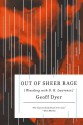 Out of Sheer Rage: Wrestling with D. H. Lawrence - Geoff Dyer