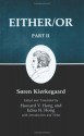 Either/Or, Part II (Kierkegaard's Writings, Volume 4) - Søren Kierkegaard, Edna Hatlestad Hong, Howard Vincent Hong