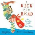 A Kick in the Head: An Everyday Guide to Poetic Forms - Paul B. Janeczko, Chris Raschka