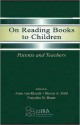 On Reading Books to Children: Parents and Teachers - Anne van Kleeck, Steven A. Stahl, Eurydice B. Bauer