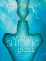 [ UNDER SHIFTING GLASS By Singer, Nicky ( Author ) Paperback Mar-04-2014 - Nicky Singer