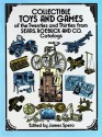 Collectible Toys and Games of the Twenties and Thirties: from Sears, Roebuck and Co. - James Spero