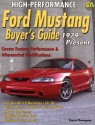 High-Performance Ford Mustang Buyer's Guide 1979-Present - Travis Thompson