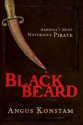 Blackbeard: America's Most Notorious Pirate - Angus Konstam