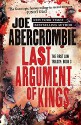 Last Argument of Kings (First Law Trilogy, Book 3) - Joe Abercrombie