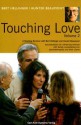 Touching Love: A Teaching Seminar with Bert Hellinger and Hunter Beaumont - Bert Hellinger, Hunter Beaumont