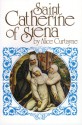 Saint Catherine of Siena - Alice Curtayne