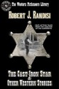 The Cast-Iron Star and Other Western Stories - Robert J Randisi