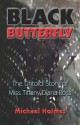 Black Butterfly: The Untold Story of Miss Tiffany Diana Ross - Michael Holmes