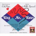 Cole Porter: Kiss Me, Kate (Complete Score) [Josephine Barstow, Thomas Hampson, Kim Criswell, George Dvorsky, Karla Burns, Damon Evans; London Sinfonietta, JohnMcGlinn - Cole Porter, John McGlinn, Josephine Barstow, Thomas Hampson, Kim Criswell, George Dvorsky, Karla Burns, Damon Evans, Robert Nichols, David Garrison, Davis Gaines, John Mark Ainsley, London Sinfonietta