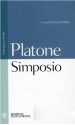 Simposio - Plato, Giovanni Reale