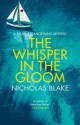 The Whisper in the Gloom (A Nigel Strangeways Mystery) - Nicholas Blake