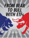 From Bear to Bull with ETFs - David Kotok, Matt Hougan