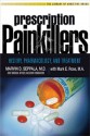 Prescription Painkillers: History, Pharmacology, and Treatment - Marvin D. Seppala, Mark Rose, Mark E. Rose