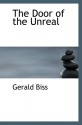 The Door of the Unreal - Gerald Biss