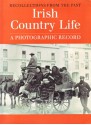 Irish Country Life: A Photographic Record - Philippa Lewis