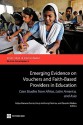 Emerging Evidence on Vouchers and Faith-Based Providers in Education: Case Studies from Africa, Latin America, and Asia - Felipe Barrera-Osorio, Harry Anthony Patrinos, Quentin Wodon