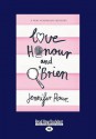 Love, Honour, and O'Brien (A Holly Love Mystery #1) - Jennifer Rowe