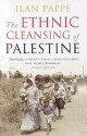 The Ethnic Cleansing of Palestine - Ilan Pappé