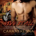 Give It All - Tom Weiner, Cara McKenna