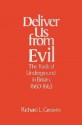 Deliver Us from Evil: The Radical Underground in Britain, 1660-1663 - Richard L. Greaves