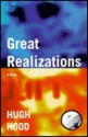 Great Realizations (Hood, Hugh. New Age, Pt. 11.) (Hood, Hugh. New Age, Pt. 11.) - Hugh Hood