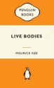 Live Bodies - Maurice Gee