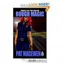 Rough Magic (The Fallen #1) - Pat MacEwen