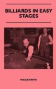 Billiards in Easy Stages - Willie Smith