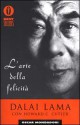 L'arte della felicità - Dalai Lama XIV, Howard C. Cutler, Laura Serra