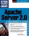 Apache Server 2.0: A Beginner's Guide - Kate Wrightson