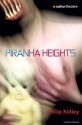 Piranha Heights - Philip Ridley