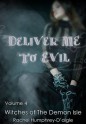 Deliver Me to Evil - Rachel M. Humphrey-D'aigle