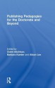 Publishing Pedagogies for the Doctorate and Beyond - Aitchison Clair, University Of T. Alison Lee, Aitchison Clair