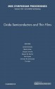 Oxide Semiconductors and Thin Films: Volume 1494 - Andre Schleife, Martin Allen, Craig B Arnold, Steven M Durbin, Nini Pryds, Christof W Schneider, Tim Veal