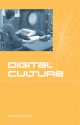 Digital Culture - Charlie Gere