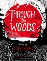 Through the Woods - Emily Carroll