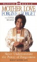 Forgive or Forget: Never Underestimate the Power of Forgiveness - Mother Love